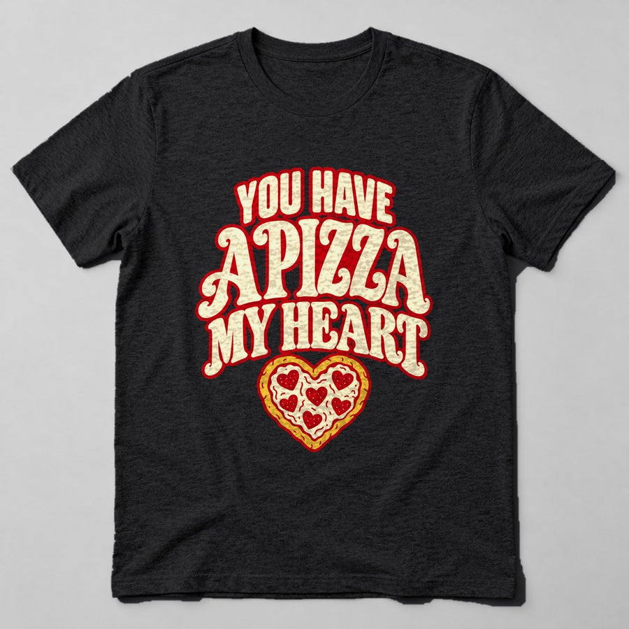 You Have a Pizza my Heart T-Shirt in Black