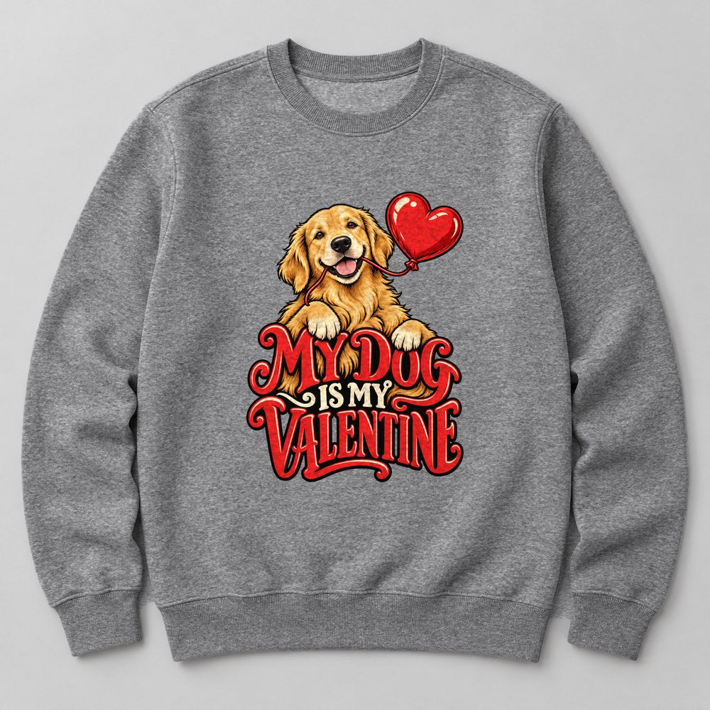 My Dog is my Valentine Sweatshirt in Heather Grey