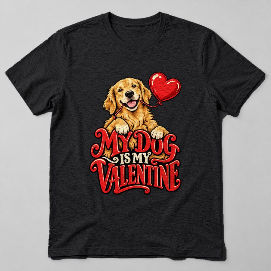 My Dog is my Valentine T-Shirt in Black