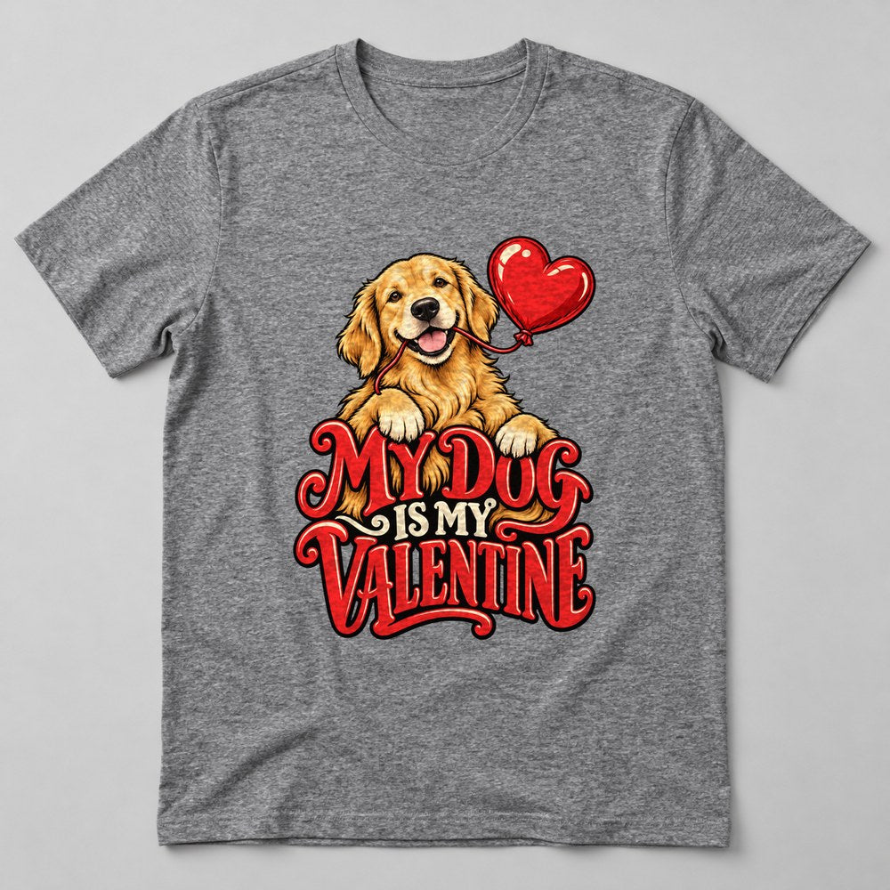 My Dog is my Valentine T-Shirt in Heather Grey