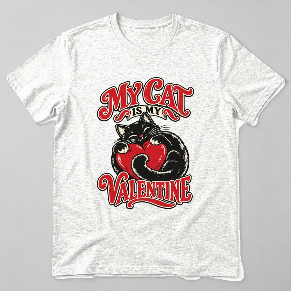 My Cat is my Valentine T-Shirt in White