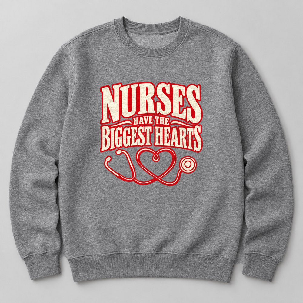 Nurses Have the Biggest Hearts Sweatshirt in Heather Grey
