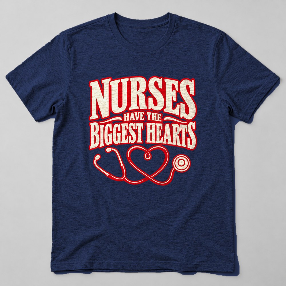 Nurses Have the Biggest Hearts T-Shirt in Navy