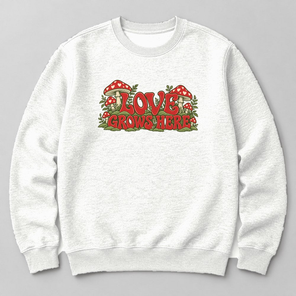 Love Grows Here Sweatshirt in White