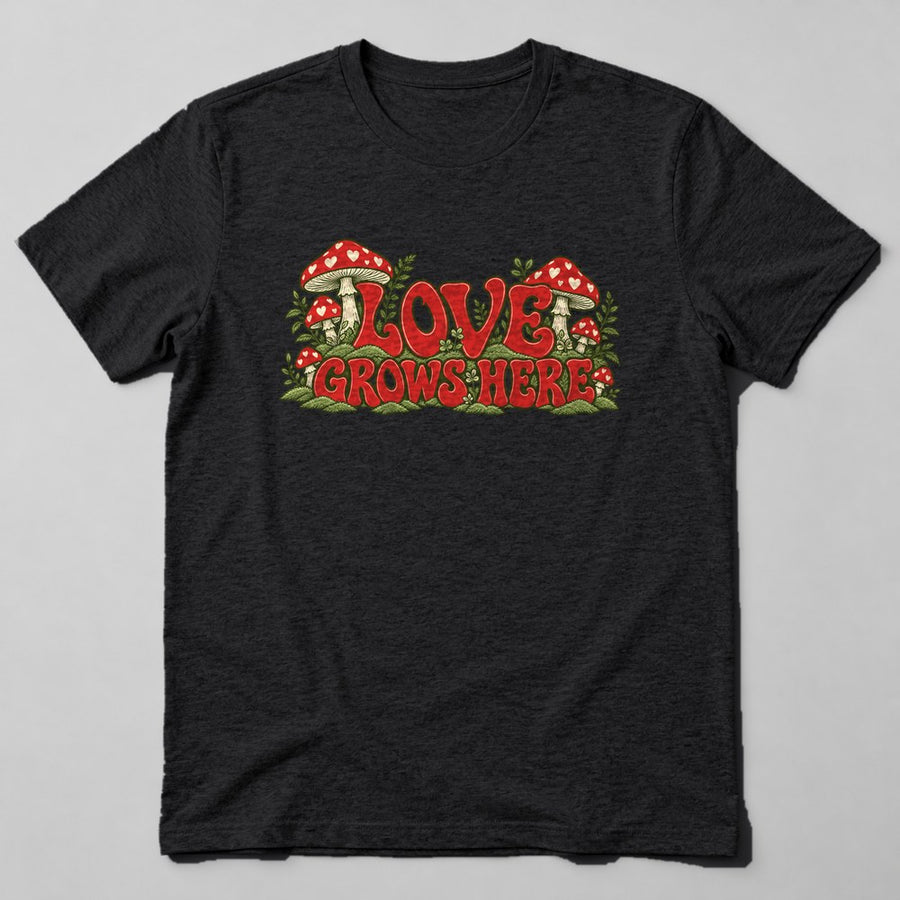 Love Grows Here T-Shirt in Black