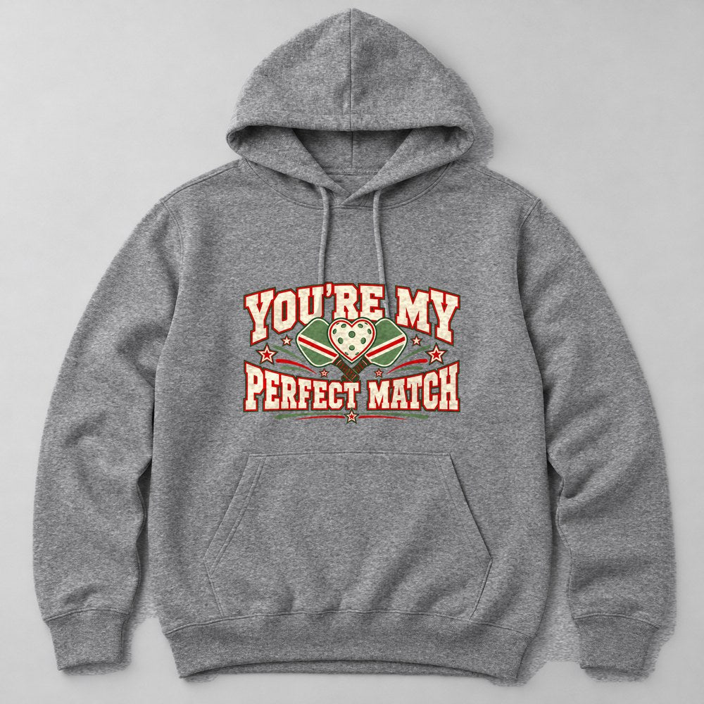 You're my Perfect Match Hoodie in Heather Grey