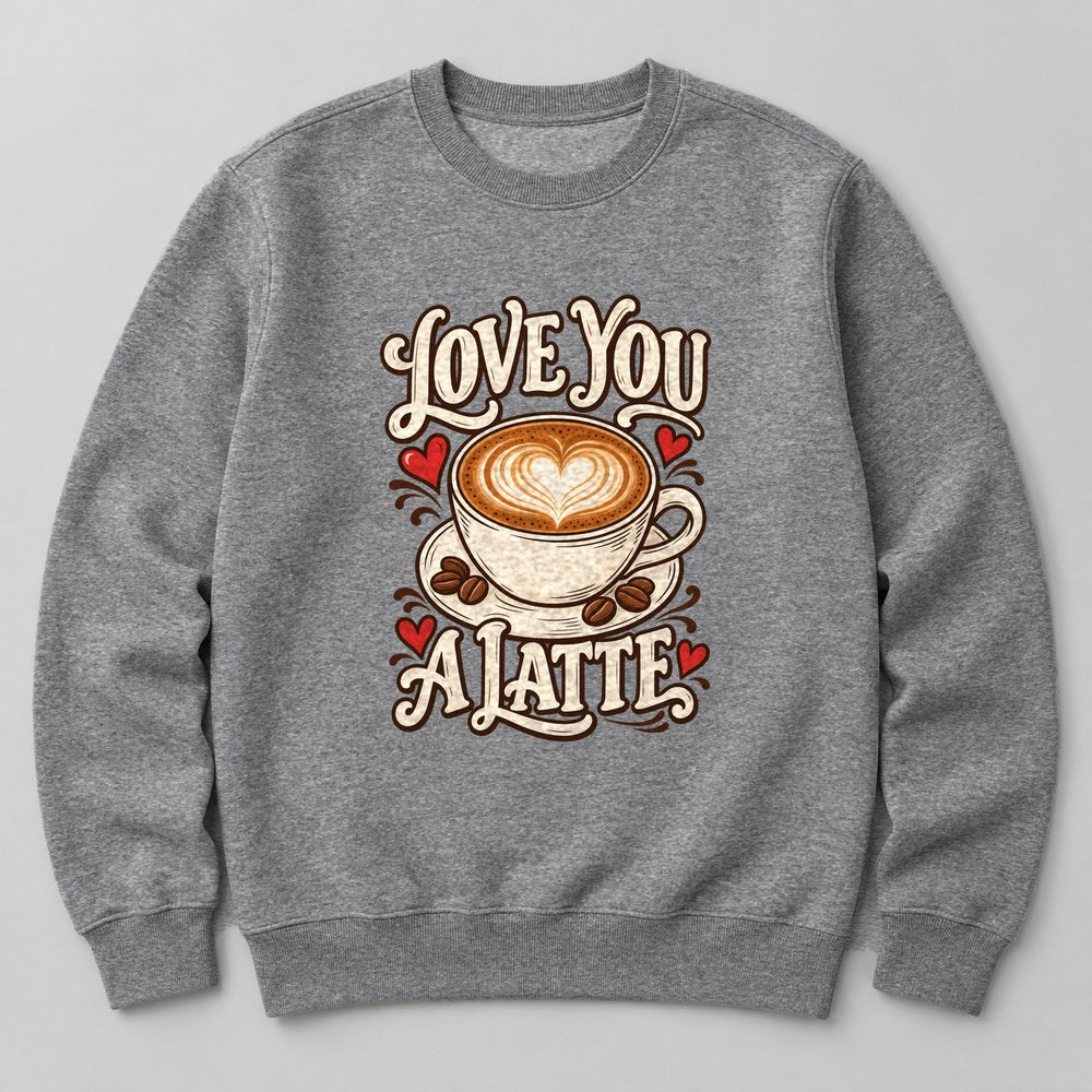 Love You a Latte Sweatshirt in Heather Grey