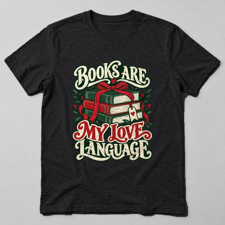 Books Are my Love Language T-Shirt in Black