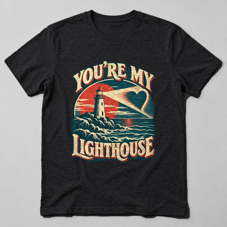 You're my Lighthouse T-Shirt in Black