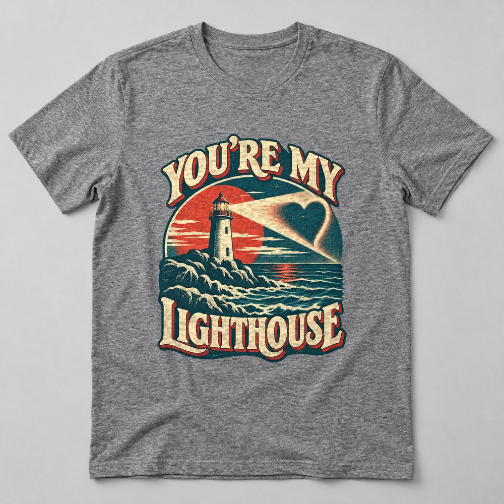 You're my Lighthouse T-Shirt in Heather Grey