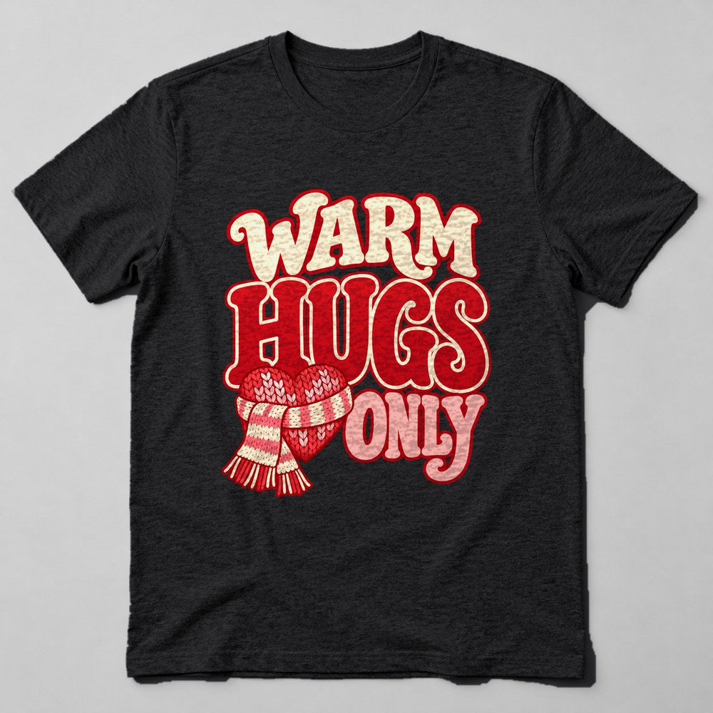 Warm Hugs Only T-Shirt in Black