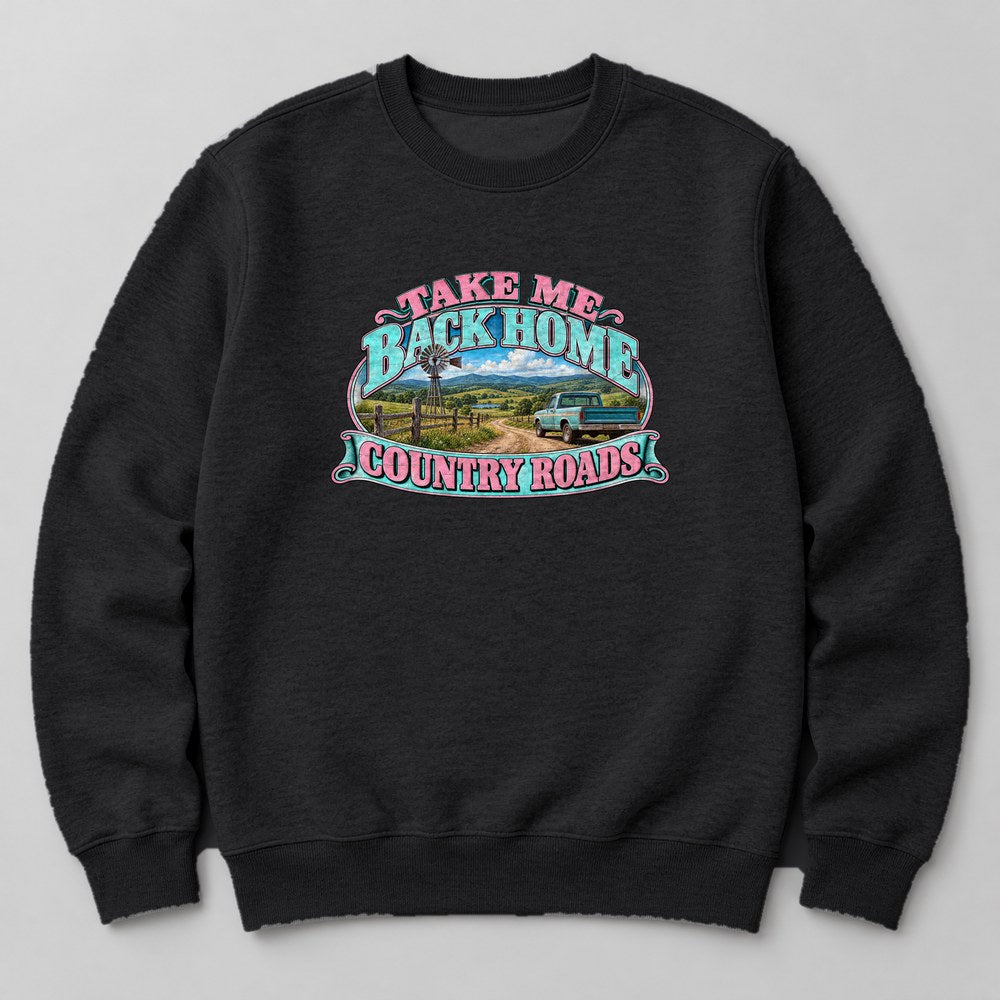 Take Me Back Home Country Roads Sweatshirt in Black