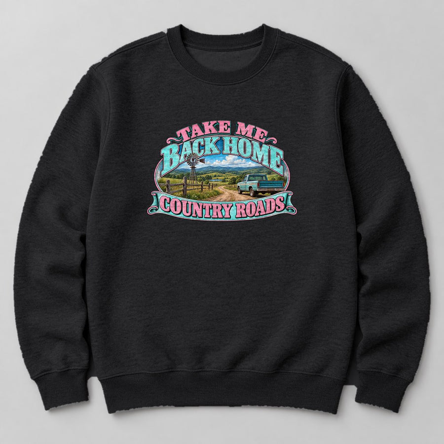 Take Me Back Home Country Roads Sweatshirt in Black