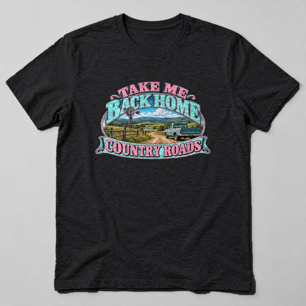 Take Me Back Home Country Roads T-Shirt in Black