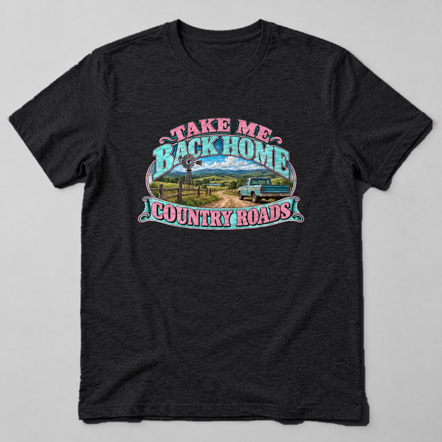 Take Me Back Home Country Roads T-Shirt in Black