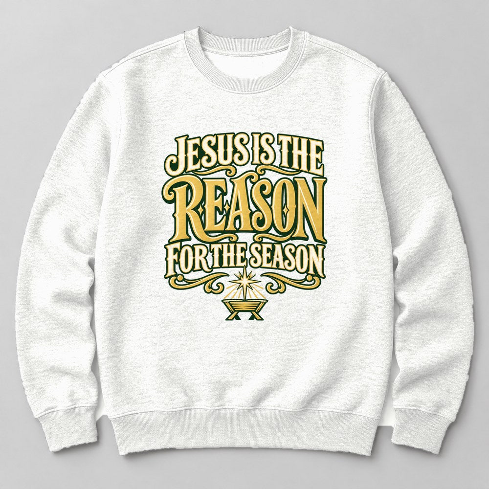 Jesus is the Reason for the Season Sweatshirt in White