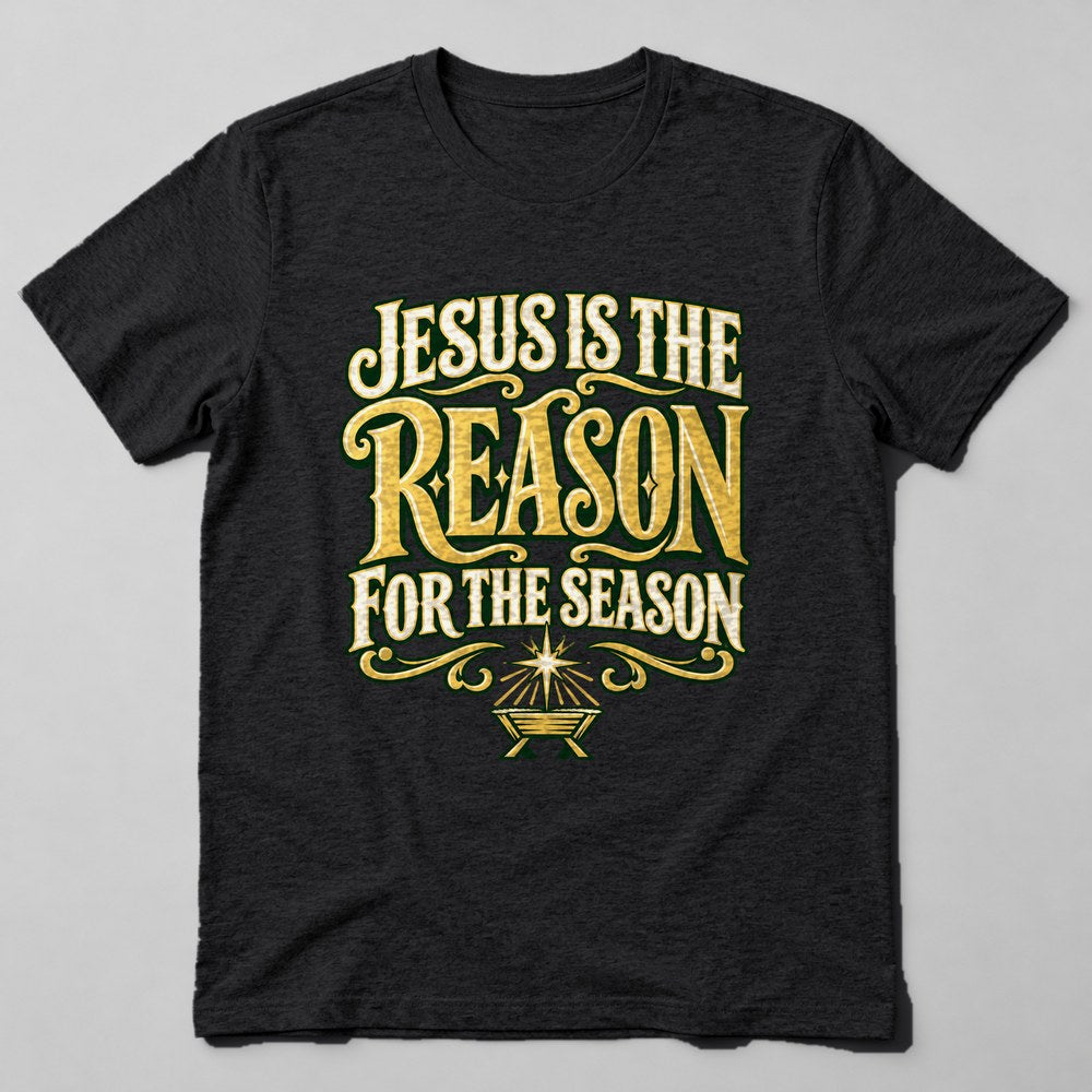Jesus is the Reason for the Season T-Shirt in Black