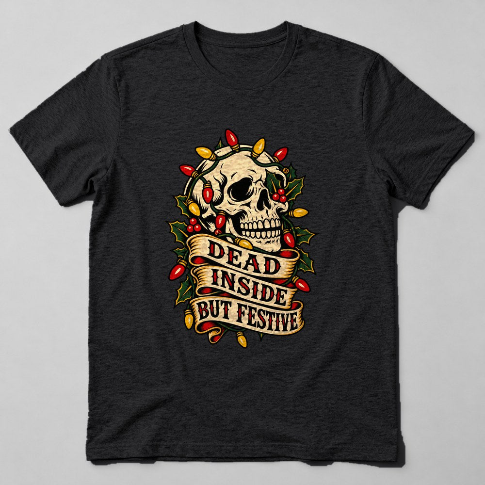 Dead Inside But Festive T-Shirt in Black