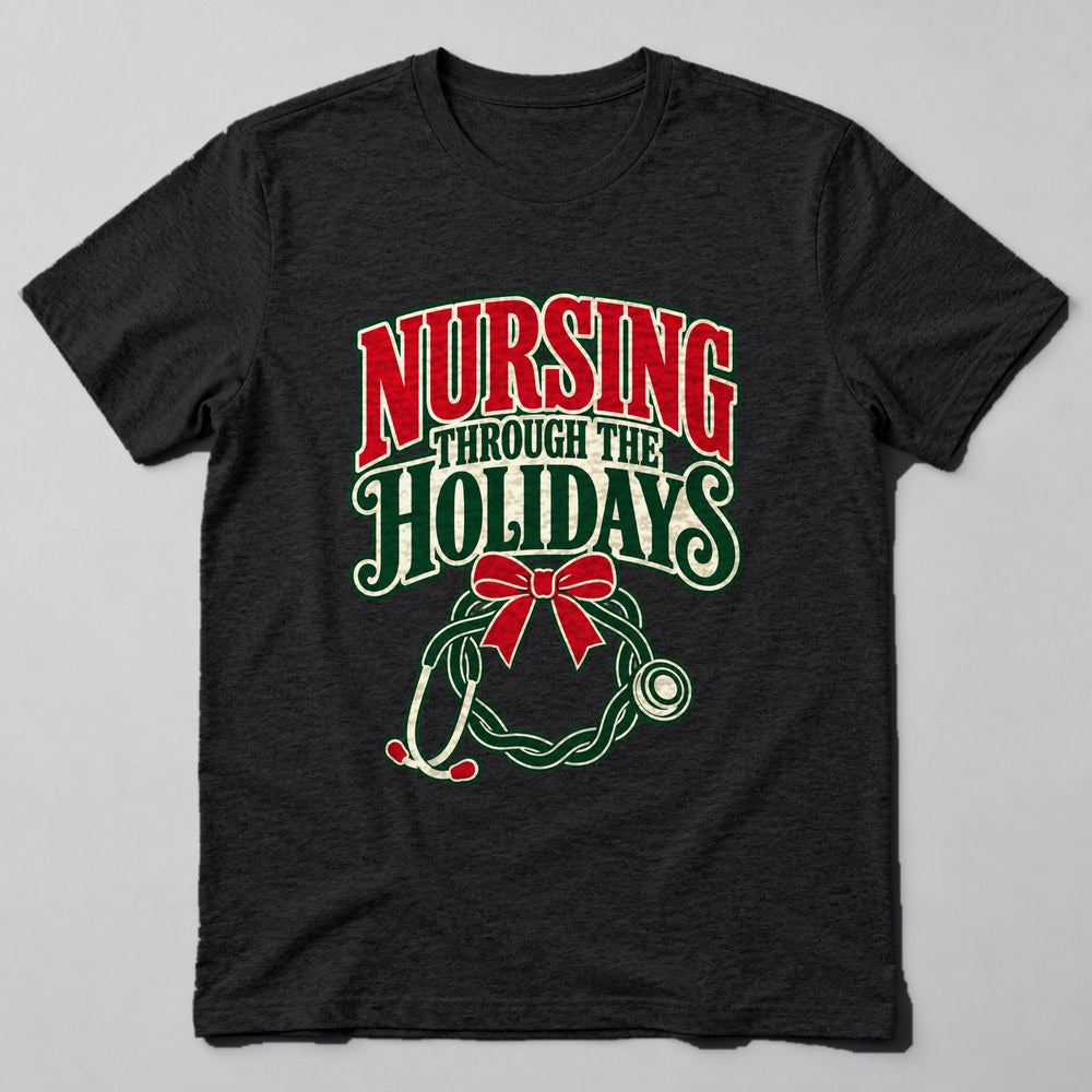 Nursing Through the Holidays T-Shirt in Black