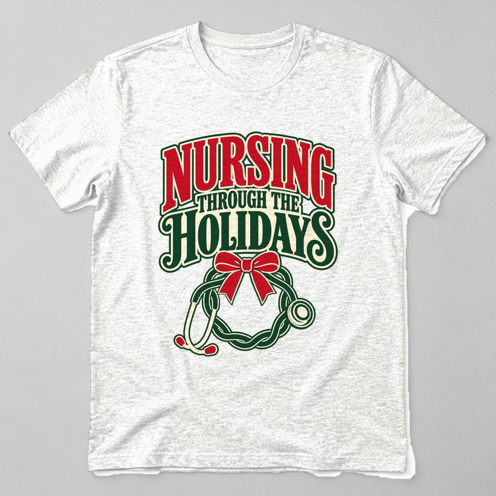 Nursing Through the Holidays T-Shirt in White