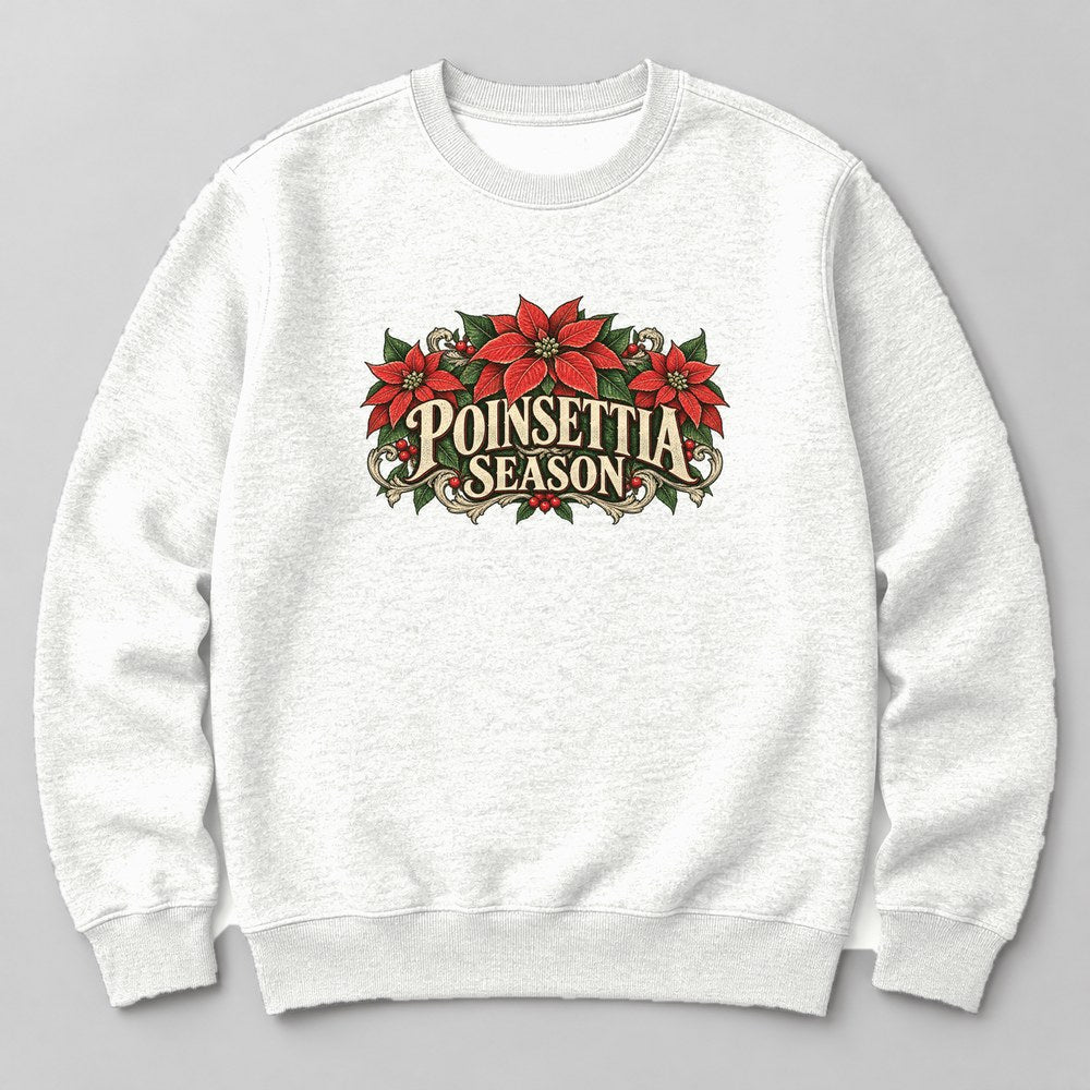 Poinsettia Season Sweatshirt in White