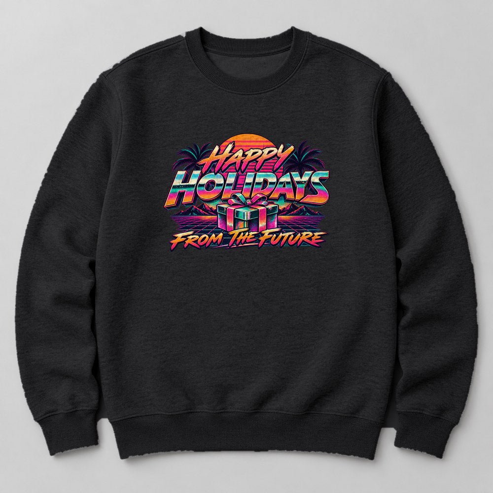 Happy Holidays From the Future Sweatshirt in Black
