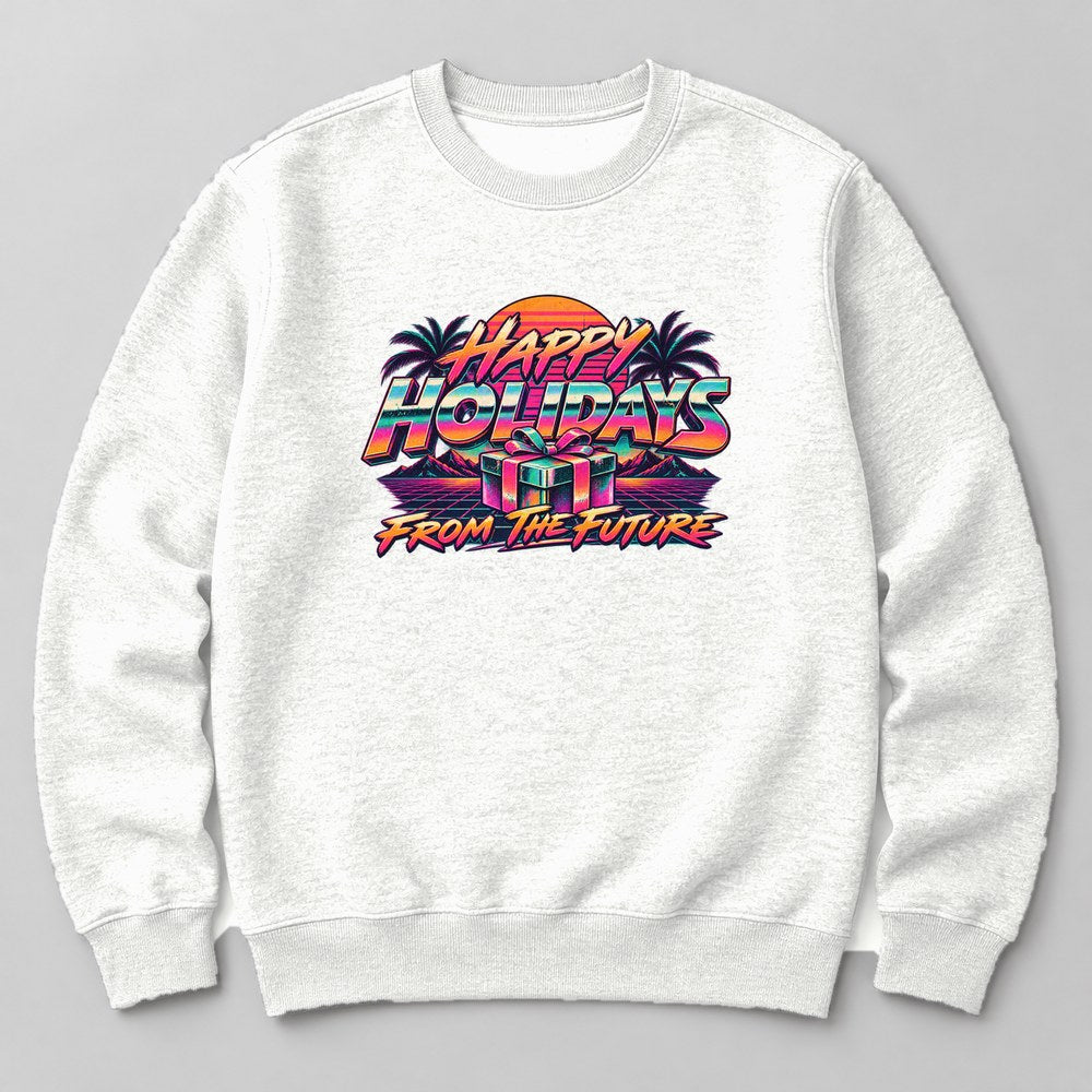 Happy Holidays From the Future Sweatshirt in White