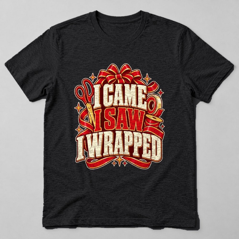 I Came I Saw I Wrapped T-Shirt in Black