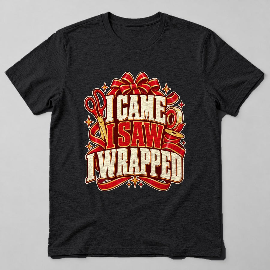 I Came I Saw I Wrapped T-Shirt in Black