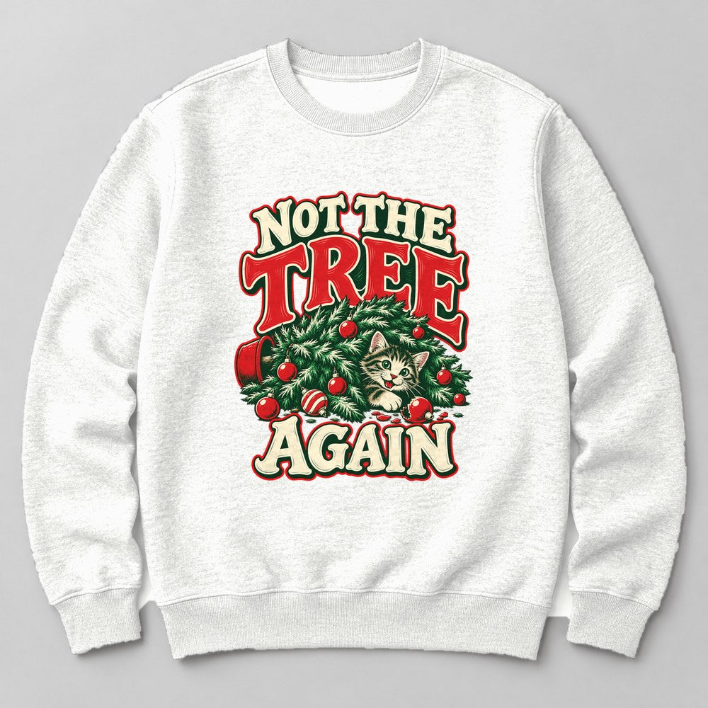 Not the Tree Again Sweatshirt in White
