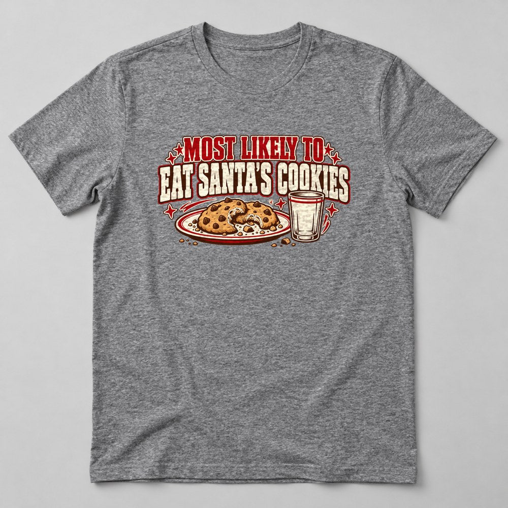 Most Likely to Eat Santa's Cookies T-Shirt in Heather Grey