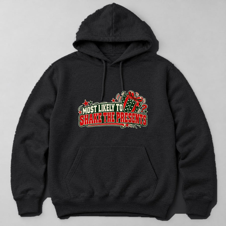 Most Likely to Shake the Presents Hoodie in Black