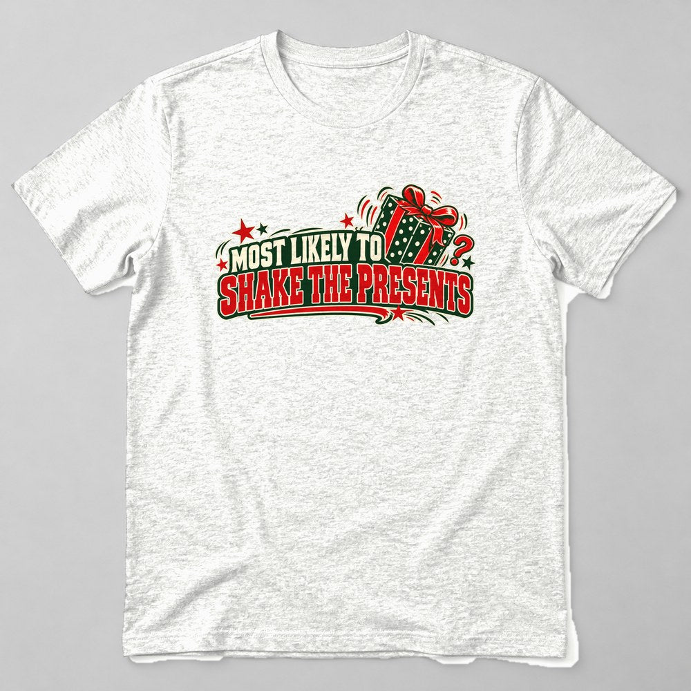 Most Likely to Shake the Presents T-Shirt in White