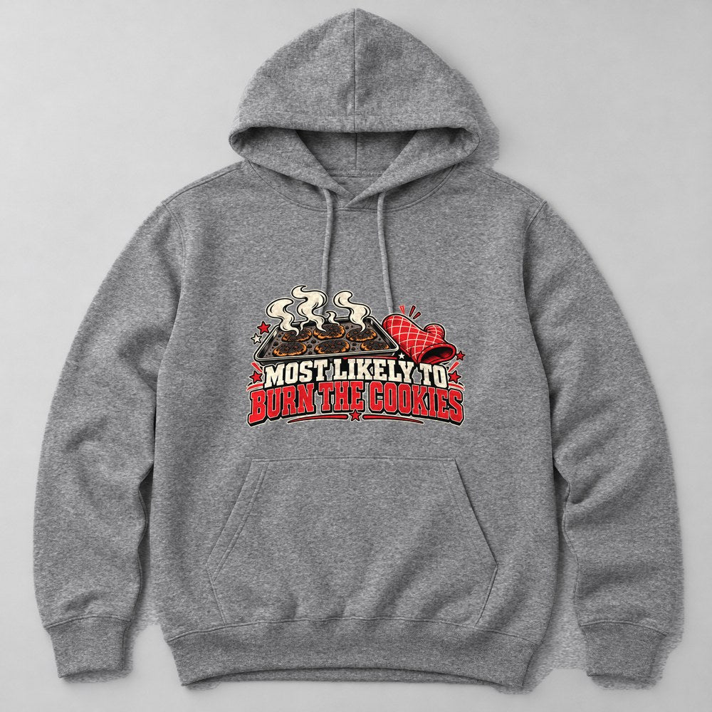 Most Likely to Burn the Cookies Hoodie in Heather Grey