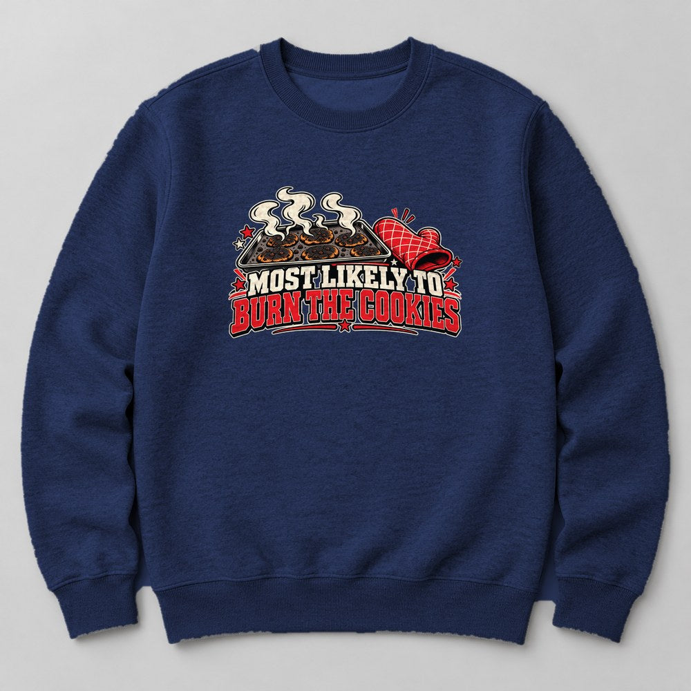 Most Likely to Burn the Cookies Sweatshirt in Navy