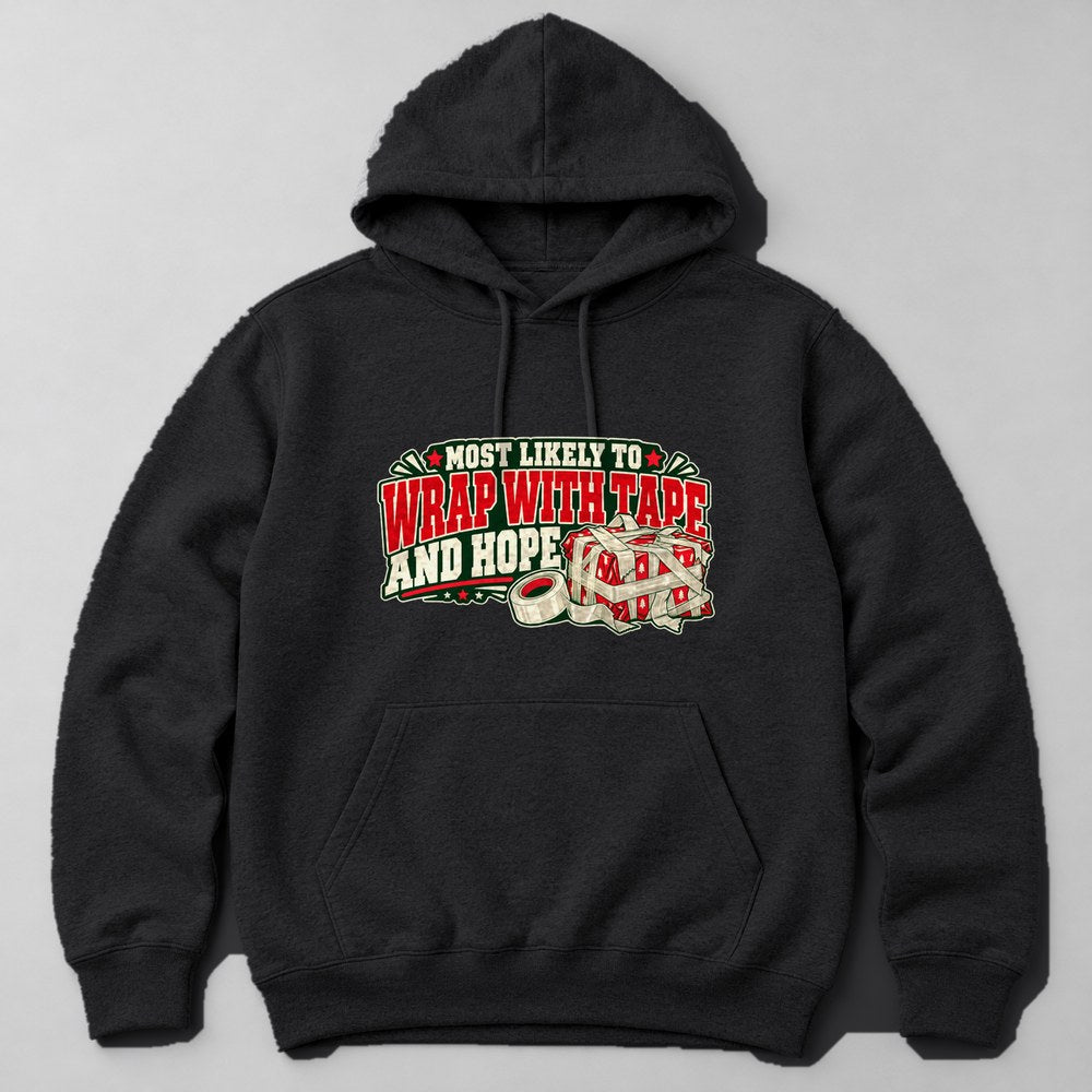 Most Likely to Wrap With Tape and Hope Hoodie in Black