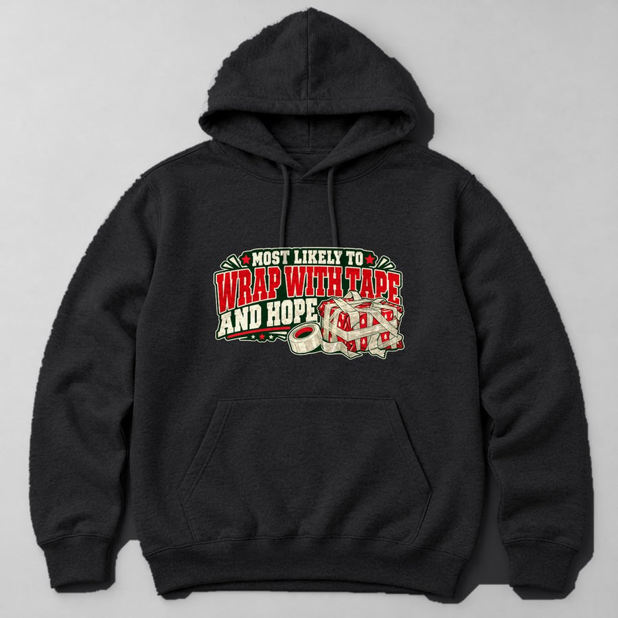 Most Likely to Wrap With Tape and Hope Hoodie in Black