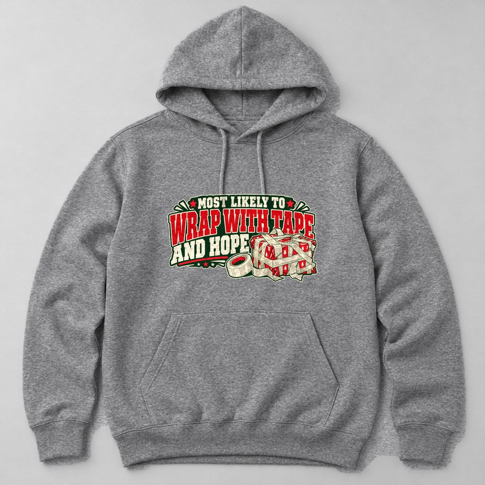 Most Likely to Wrap With Tape and Hope Hoodie in Heather Grey