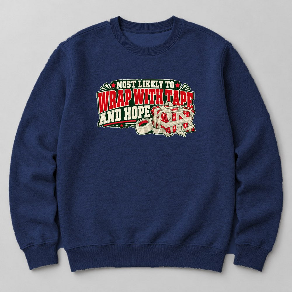 Most Likely to Wrap With Tape and Hope Sweatshirt in Navy