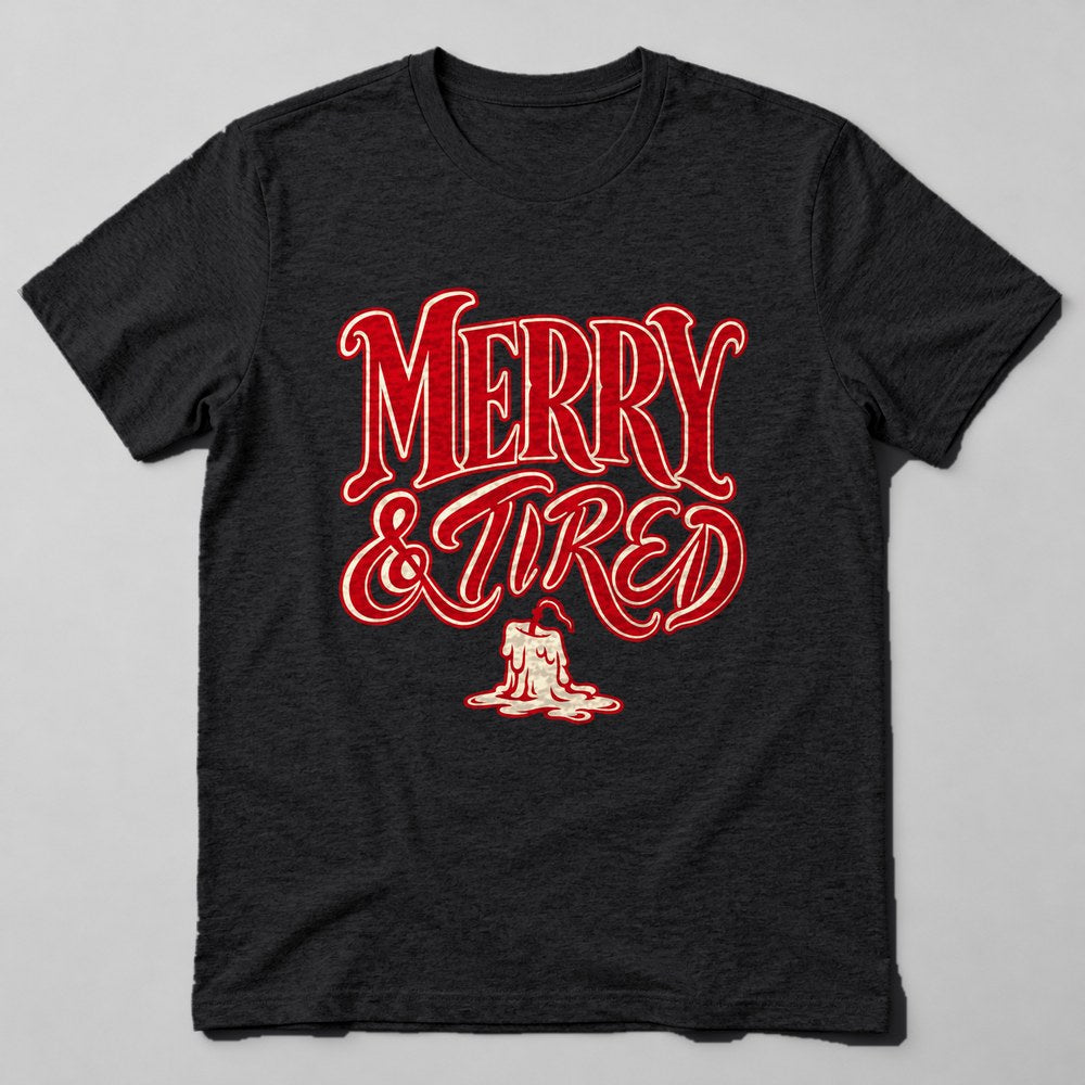 Merry & Tired T-Shirt in Black