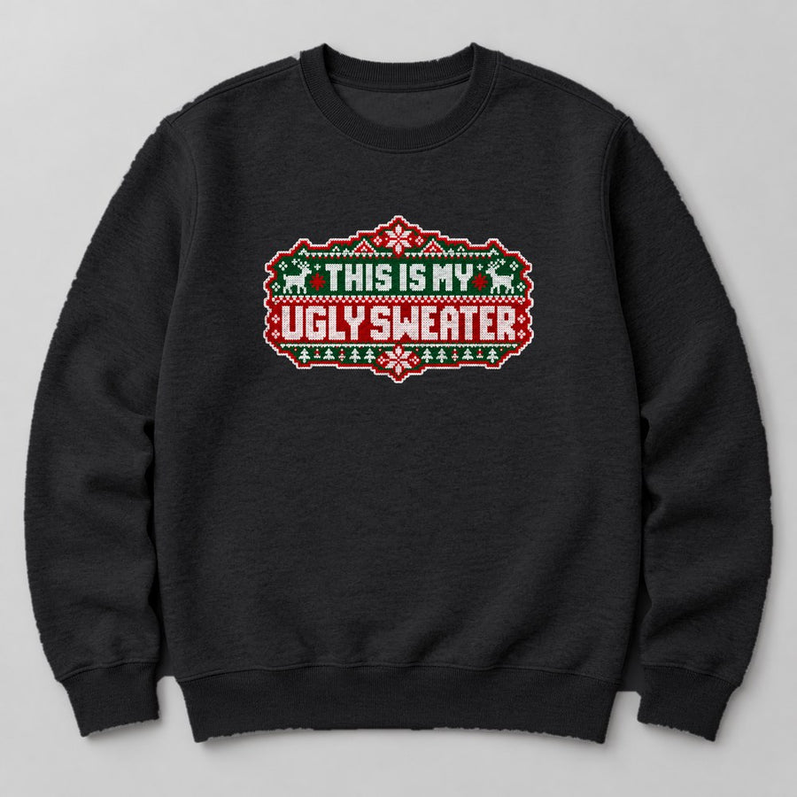This is my Ugly Sweater Sweatshirt in Black