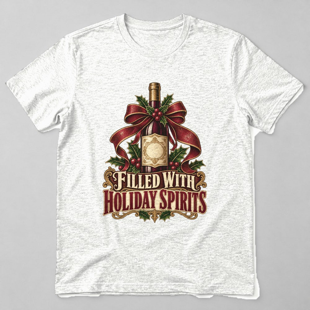 Filled With Holiday Spirits T-Shirt in White