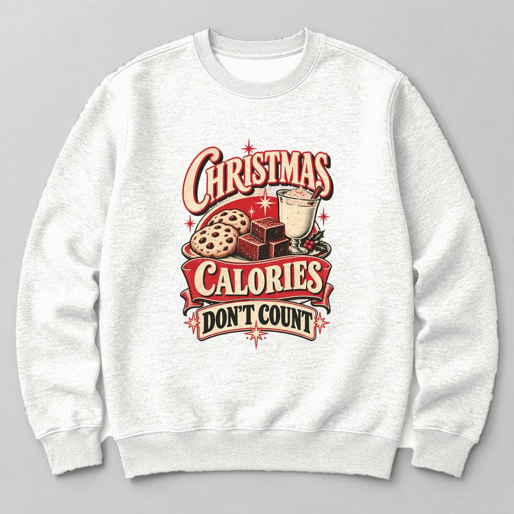 Christmas Calories Don't Count Sweatshirt in White