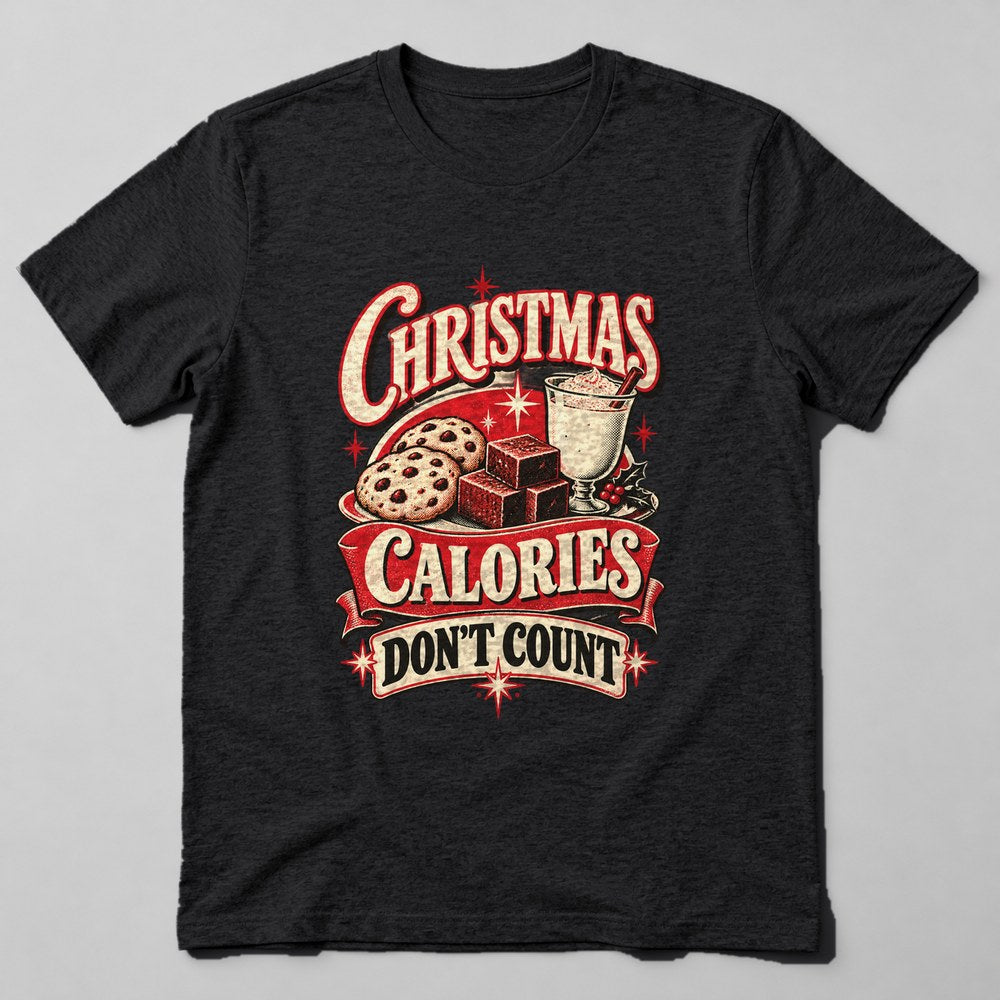 Christmas Calories Don't Count T-Shirt in Black