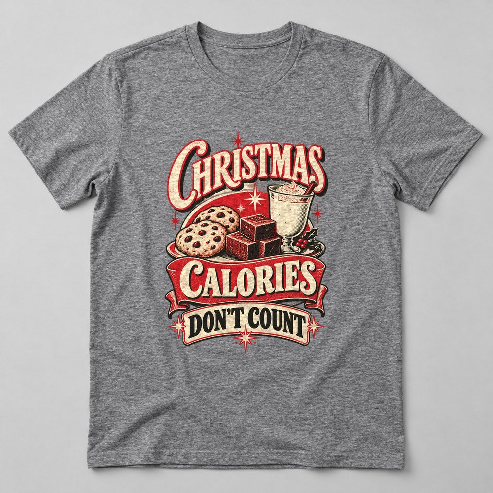 Christmas Calories Don't Count T-Shirt in Heather Grey