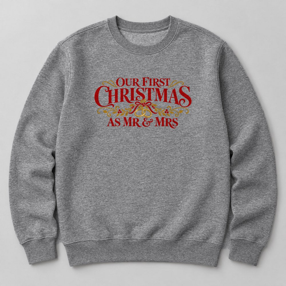 Our First Christmas As Mr & Mrs Sweatshirt in Heather Grey