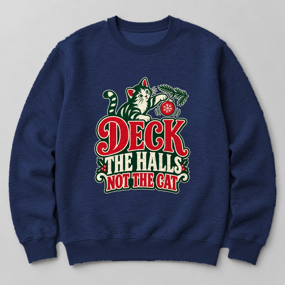 Deck the Halls Not the Cat Sweatshirt in Navy