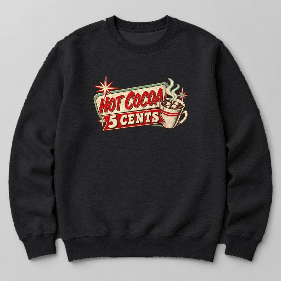 Hot Cocoa 5 Cents Sweatshirt in Black