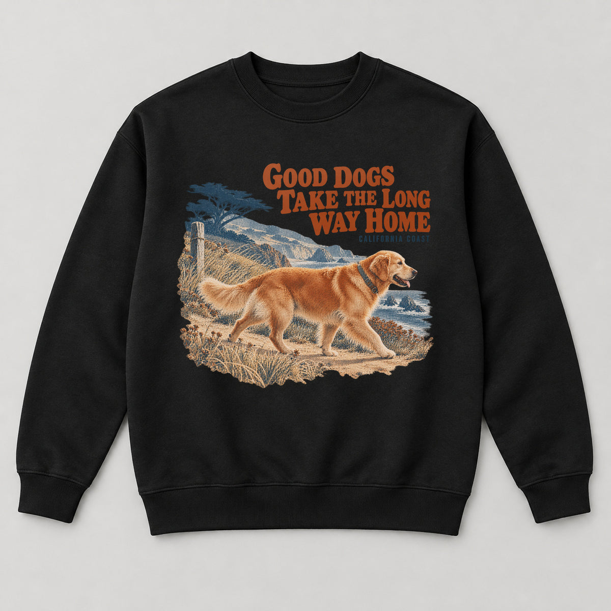Good Dogs Take the Long Way Home Sweatshirt — black front garment mockup