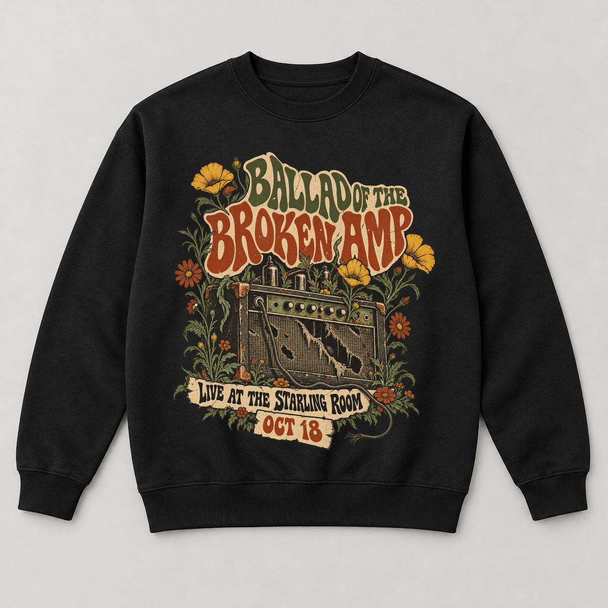 Ballad of the Broken Amp Sweatshirt — black front garment mockup